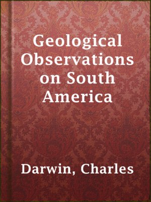 cover image of Geological Observations on South America